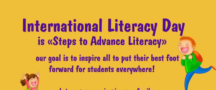International Literacy Day is «Steps to Advance Literacy»